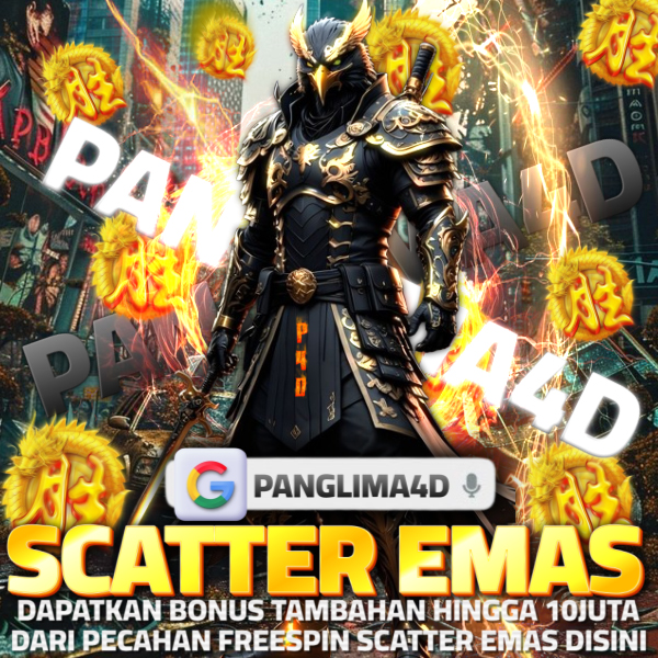 PANGLIMA4D ~ Situs Slot Scatter Emas Dan Situs Slot Maxwin Top 1